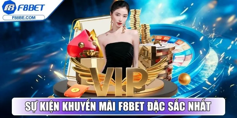 Cập nhật các sự kiện khuyến mãi F8bet đặc sắc nhất