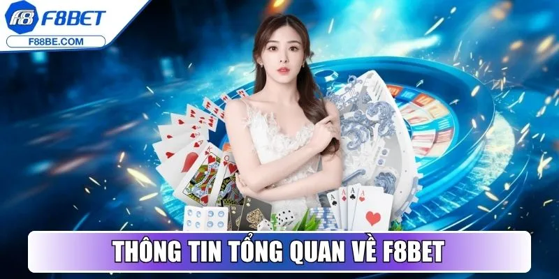 Thông tin tổng quan về F8bet