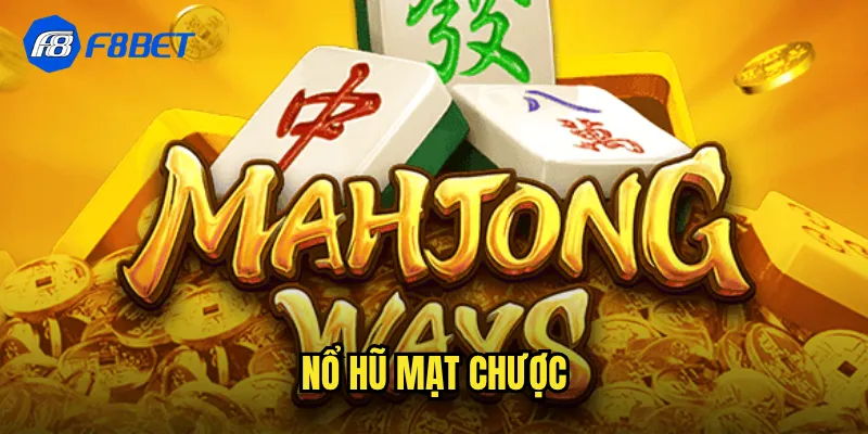 Nổ Hũ Mạt Chược