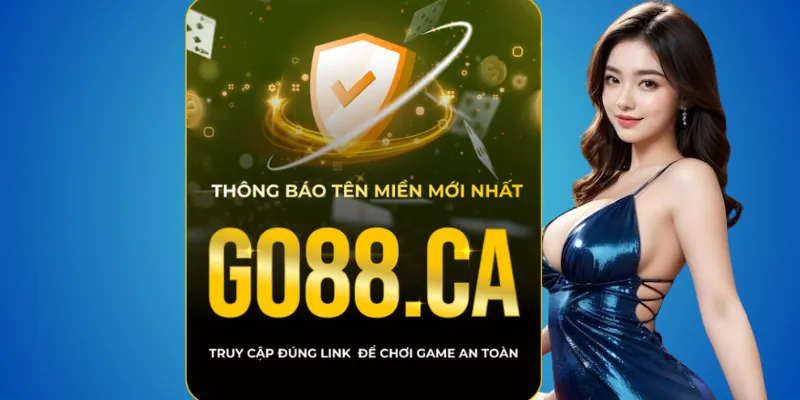 Nhà cái Go88 chính chủ go88.ca - Xác minh & hướng dẫn chi tiết 3 Nhà cái Go88 chính chủ go88.ca