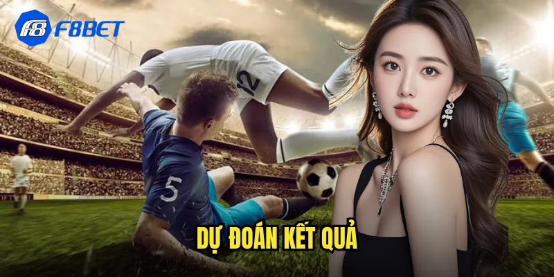 dự đoán kết quả